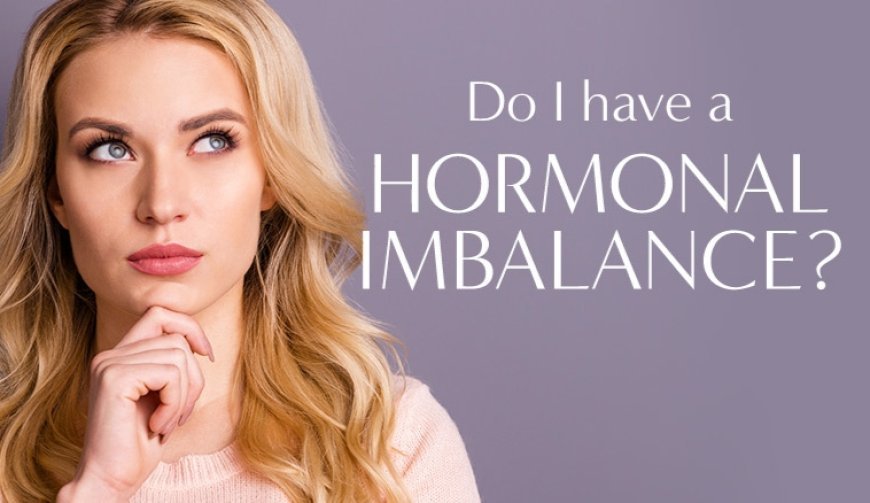 Hormonal Imbalance